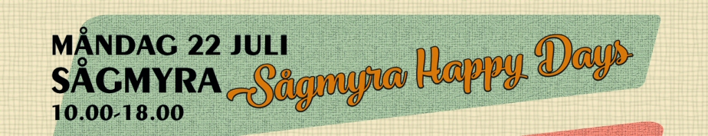 Sågmyra Happy Days - Sågmyra - 2019-07-22, 16:00-20:00