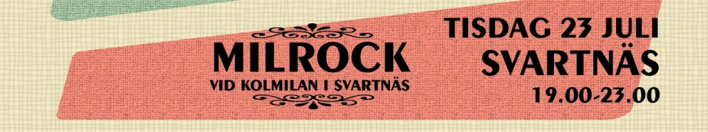 Milrock - Svartnäs - 2019-07-23, 18:00-23:00